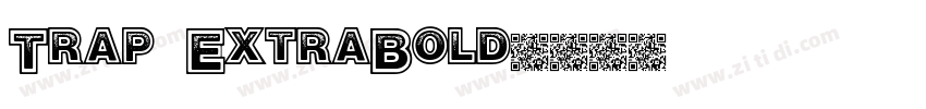 Trap ExtraBold字体转换